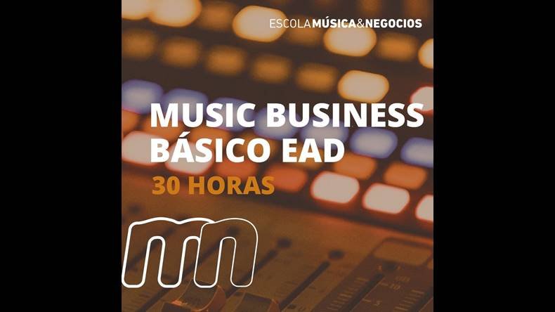 Music Business Básico EAD 30 horas Funciona? Music Business Básico EAD 30 horas Vale a Pena?