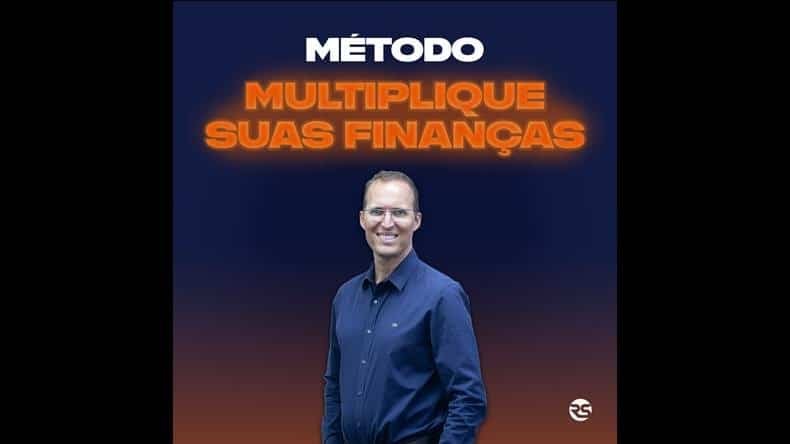 Método Multiplique suas Finanças Funciona? Método Multiplique suas Finanças Vale a Pena?