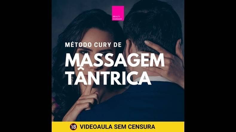 Método Cury de Massagem Tântrica Funciona? Método Cury de Massagem Tântrica Vale a Pena?