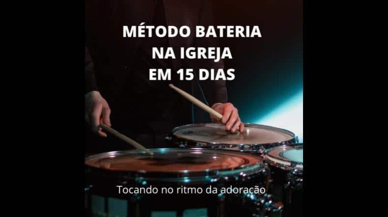 Bateria Na Igreja Em 15 Dias Funciona? Bateria Na Igreja Em 15 Dias Vale a Pena?