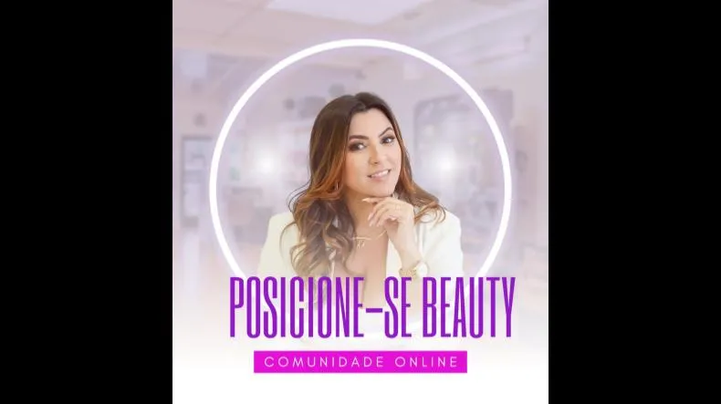 Mentoria Posicione-se Beauty Funciona? Mentoria Posicione-se Beauty Vale a Pena?