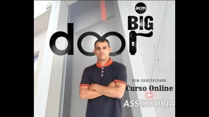 Curso Big Door ACM de Wellington Rocha Vale a Pena mesmo?