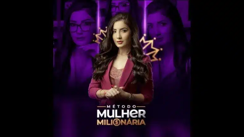 Método Mulher Milionária Funciona? Método Mulher Milionária Vale a Pena?