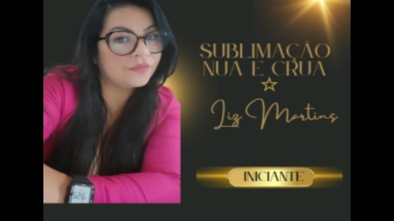 Curso Sublimação Nua E Crua Funciona? Curso Sublimação Nua E Crua Vale a Pena?